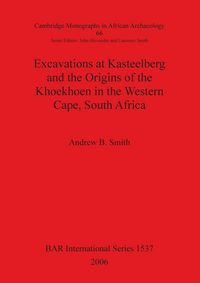 Produktbild: Excavations at Kasteelberg and the Origins of the Khoekhoen in the Western Cape, South Africa