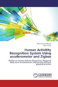 Produktbild: Matam, M: Human Activitity Recognition System Using accelero