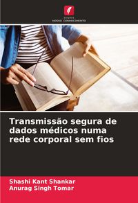 Produktbild: Transmiss&atilde;o segura de dados m&eacute;dicos numa rede corporal sem fios