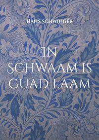 Produktbild: In Schwaam is guad laam