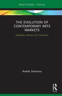 Produktbild: The Evolution of Contemporary Arts Markets