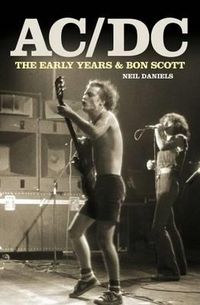 Produktbild: Daniels, N: AC/DC - The Early Years & Bon Scott