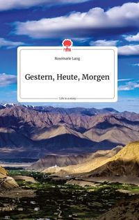 Produktbild: Gestern, Heute, Morgen. Life is a Story - story.one