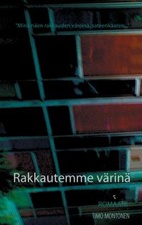 Produktbild: Rakkautemme v&auml;rin&auml;