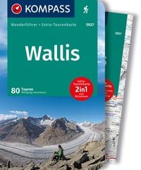 Bild vom Artikel KOMPASS Wanderführer Wallis, 80 Touren vom Autor Wolfgang Heitzmann