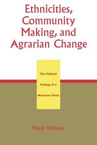 Produktbild: Ethnicities, Community Making, and Agrarian Change