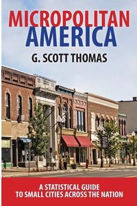 Produktbild: Micropolitan America: A Statistical Guide to Small Cities Across the Nation