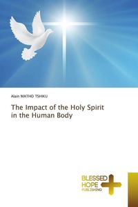 Produktbild: The Impact of the Holy Spirit in the Human Body