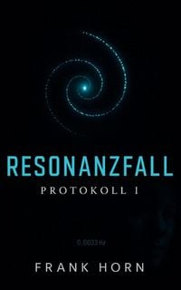 Produktbild: Resonanzfall - Protokoll I