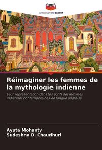 Produktbild: R&eacute;imaginer les femmes de la mythologie indienne