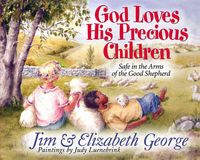 Produktbild: God Loves His Precious Children: Safe in the Arms of the Good Shepherd