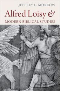 Produktbild: Alfred Loisy and Modern Biblical Studies