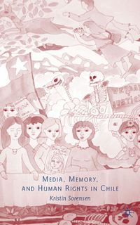 Produktbild: Media, Memory, and Human Rights in Chile