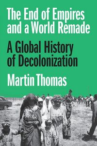 Produktbild: The End of Empires and a World Remade