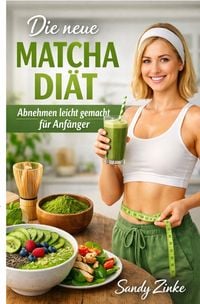 Produktbild: Die neue Matcha Di&auml;t
