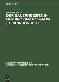Produktbild: Der Bauernbesitz in der Provinz Posen im 19. Jahrhundert