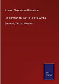 Produktbild: Die Sprache der Bari in Central-Afrika