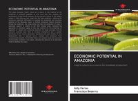 Produktbild: ECONOMIC POTENTIAL IN AMAZONIA