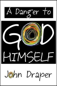 Produktbild: A Danger to God Himself
