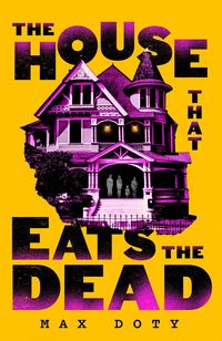 Produktbild: The House That Eats the Dead
