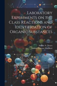 Produktbild: Laboratory Experiments on the Class Reactions and Identification of Organic Substances