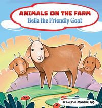 Produktbild: Animals on the Farm; Bella the Friendly Goat