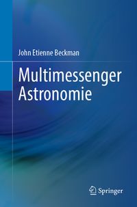 Bild vom Artikel Multimessenger Astronomie vom Autor John Etienne Beckman