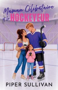 Produktbild: Maman C&eacute;libataire et le Hockeyeur
