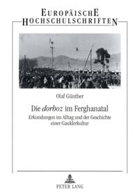 Produktbild: Die &laquo;dorboz&raquo; im Ferghanatal