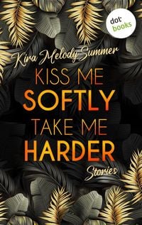 Produktbild: Kiss me softly, take me harder