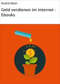 Produktbild: Geld verdienen im Internet - Ebooks