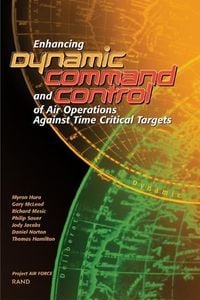Produktbild: Enhancing Dynamic Command and Control of Air Operations Against Time Critical Targets (2002)