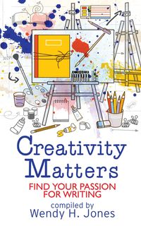 Produktbild: Creativity Matters: Find Your Passion For Writing (Writing Matters)