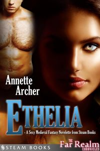 Produktbild: Ethelia - A Sexy Medieval Fantasy Novelette from Steam Books