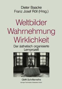 Produktbild: Weltbilder Wahrnehmung Wirklichkeit