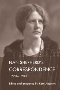 Produktbild: Nan Shepherd's Correspondence, 1920-80