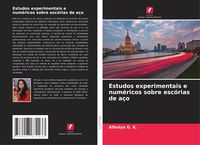 Produktbild: Estudos experimentais e num&eacute;ricos sobre esc&oacute;rias de a&ccedil;o