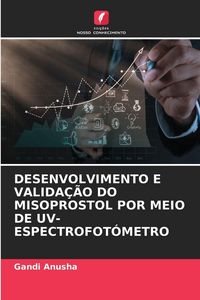 Produktbild: Desenvolvimento E Valida&ccedil;&atilde;o Do Misoprostol Por Meio De Uv-Espectrofot&oacute;metro