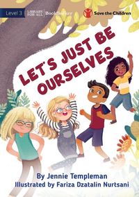Produktbild: Let's Just Be Ourselves