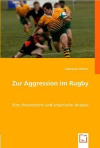 Produktbild: G&iquest;ner, S: Zur Aggression im Rugby