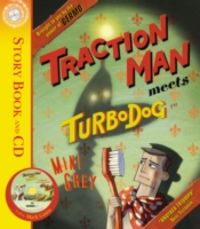 Produktbild: Grey, M: Traction Man Meets Turbodog