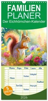 Produktbild: Familienplaner 2026 - Der Eichh&ouml;rnchen-Kalender mit 5 Spalten (Wandkalender, 21 x 45 cm) CALVENDO