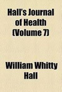 Produktbild: Hall's Journal of Health (Volume 7)