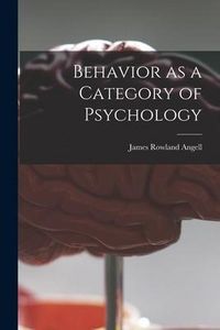 Produktbild: Behavior as a Category of Psychology
