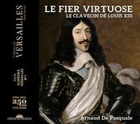 Produktbild: Le fier virtuose-Das Cembalo unter Ludwig XIII.
