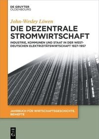 Produktbild: Die dezentrale Stromwirtschaft