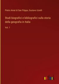 Produktbild: Studi biografici e bibliografici sulla storia della geografia in Italia