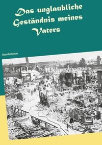 Produktbild: Das unglaubliche Gest&auml;ndnis meines Vaters
