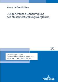 Produktbild: Die gerichtliche Genehmigung des Musterfeststellungsvergleichs