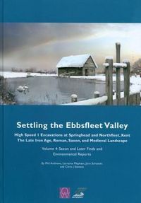 Produktbild: Settling the Ebbsfleet Valley, Volume 4